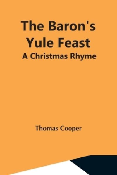 Cover for Thomas Cooper · The Baron'S Yule Feast (Paperback Book) (2021)