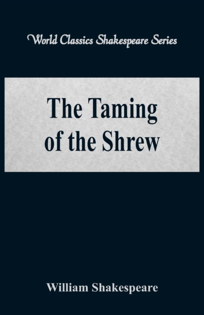 Cover for William Shakespeare · The Taming of the Shrew (Paperback Book) (2017)