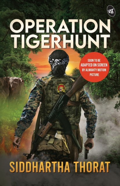 Cover for Siddhartha Thorat · Operation Tigerhunt | A gripping international spy thriller | Soon to be adapted on screen (Paperback Book) (2023)