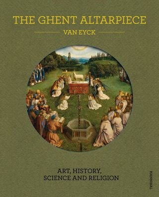 Cover for Danny Praet · The Ghent Altarpiece: Art, History, Science and Religion (Inbunden Bok) (2019)