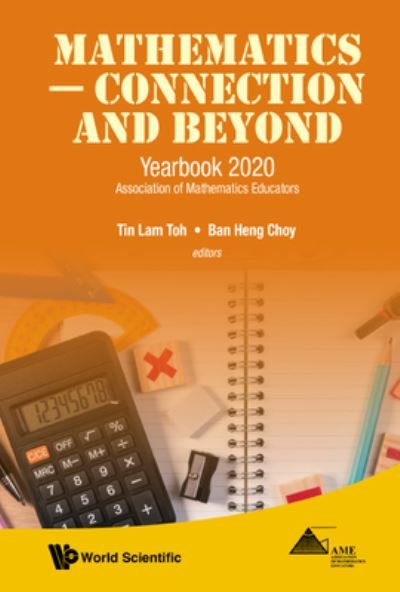 Cover for Tin Lam Toh · Mathematics - Connection And Beyond: Yearbook 2020 Association Of Mathematics Educators (Hardcover Book) (2021)