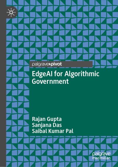 Cover for Rajan Gupta · EdgeAI for Algorithmic Government (Hardcover Book) [1st ed. 2023 edition] (2023)