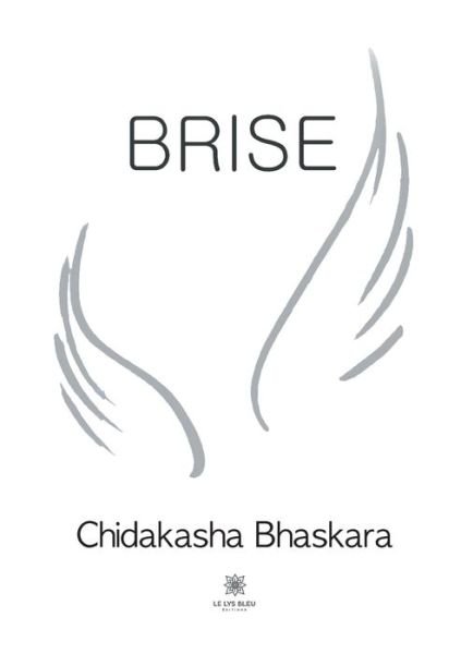Cover for Chidakasha Bhaskara · Brise (Paperback Book) (2022)