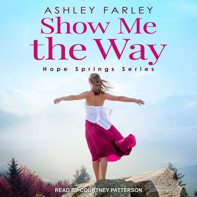 Cover for Ashley Farley · Show Me the Way (CD) (2020)