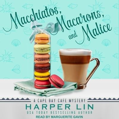 Cover for Harper Lin · Macchiatos, Macarons, and Malice (CD) (2019)