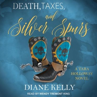 Cover for Diane Kelly · Death, Taxes, and Silver Spurs (CD) (2021)