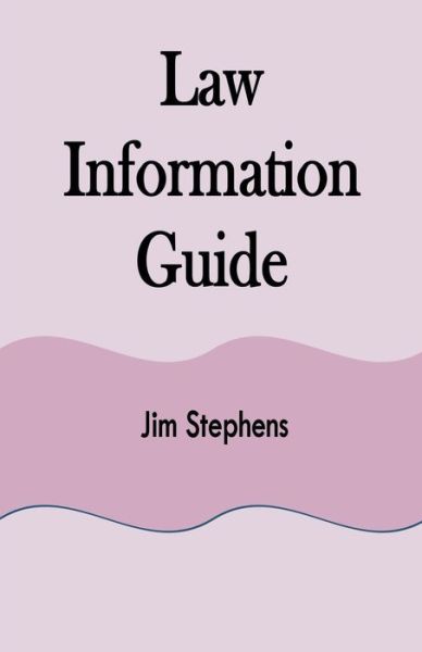 Cover for Jim Stephens · Law Information Guide (Paperback Book) (2021)