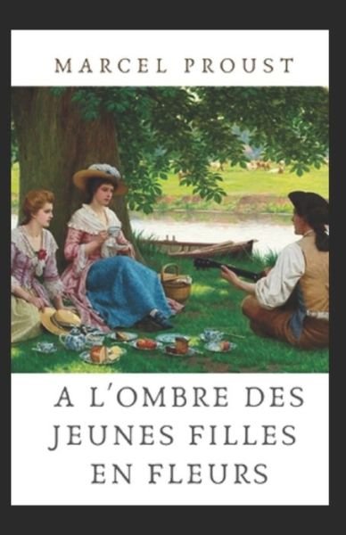Cover for Marcel Proust · A l'ombre des jeunes filles en fleurs Annote (Paperback Book) (2021)