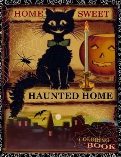 Cover for Pimental Followthemoonart · Home Sweet Haunted Home Coloring Book (Paperback Book) (2021)