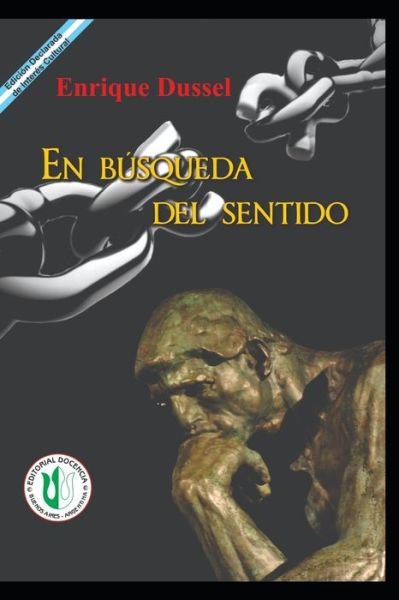En Busqueda del sentido - Enrique Dussel - Książki - Independently Published - 9798584808976 - 21 grudnia 2020
