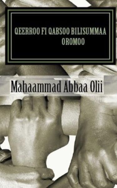 Cover for Mohammed Abaoli · Qeerroo fi Qabsoo Bilisummaa Oromoo (Paperback Book) (2020)