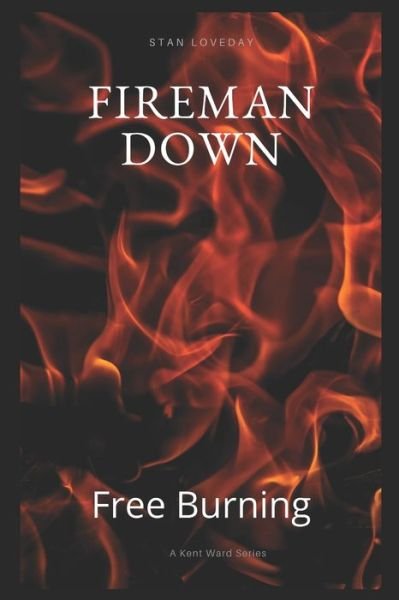 Cover for Stan Loveday · Fireman Down (Paperback Book) (2020)