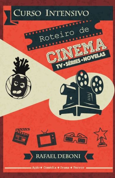 Cover for Rafael Deboni · Curso Intensivo para Roteiro de Cinema (Pocketbok) (2020)