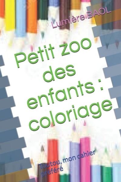 Cover for Lumière Du Baol · Petit zoo des enfants (Paperback Book) (2020)