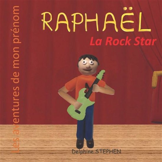 Cover for Delphine Stephen · Raphael la Rock Star (Paperback Bog) (2020)