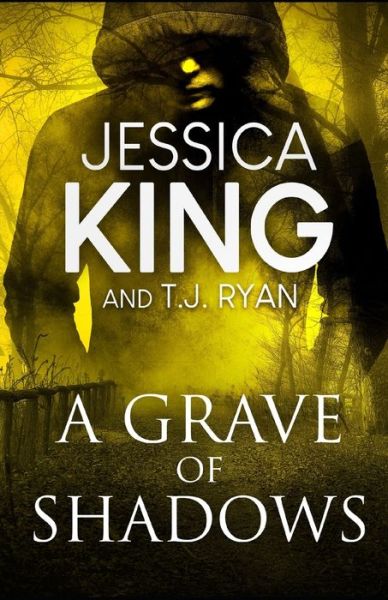 Cover for Jessica King · A Grave Of Shadows (Paperback Book) (2020)