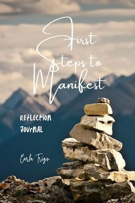 Cover for Carla Trigo · First Steps to Manifest (Paperback Book) (2020)