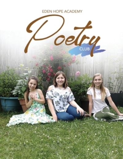 Cover for Sienna Milenkevich · Eden Hope Academy Poetry Club (Paperback Book) (2020)