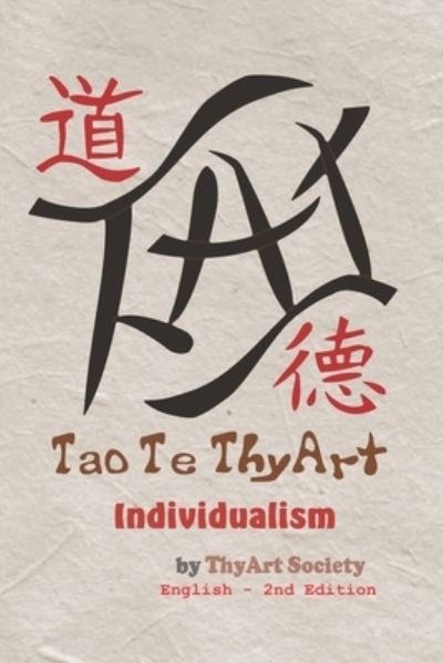 Cover for Thyart Society · Tao Te ThyArt (Paperback Bog) (2020)