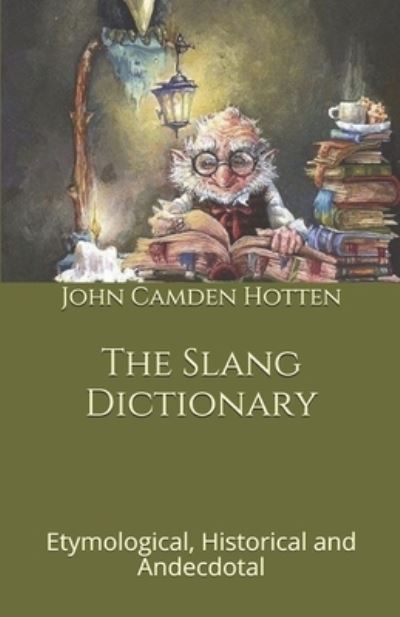 Cover for John Camden Hotten · The Slang Dictionary (Paperback Book) (2020)