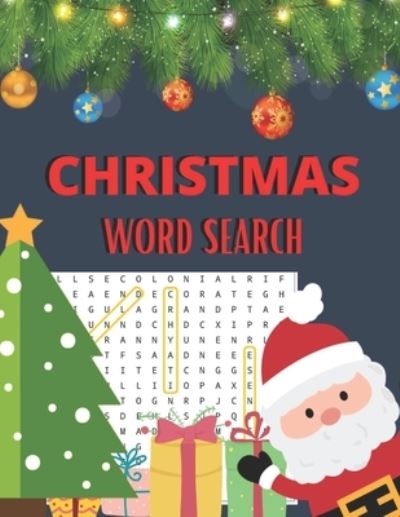 Christmas Word Search: Puzzle Book for Adults and Kids 8.5x11 76 Pages - Annett Hill - Books - Independently Published - 9798699074976 - October 17, 2020