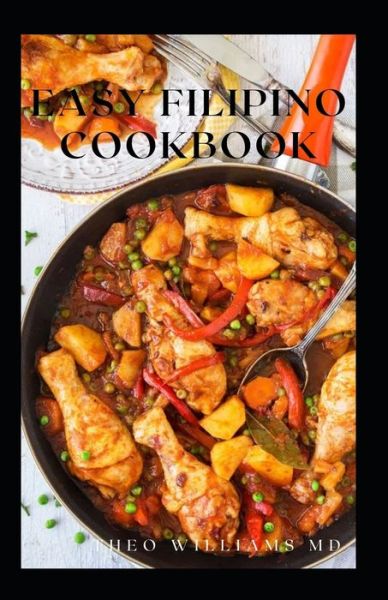 Cover for Theo Williams · Easy Filipino Cookbook (Paperback Book) (2021)