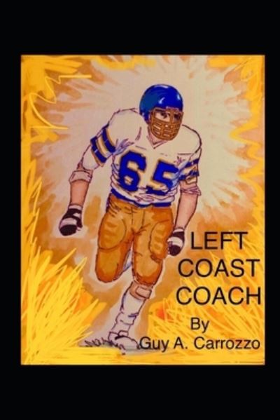 Cover for Guy A Carrozzo · Left Coast Coach (Paperback Book) (2021)