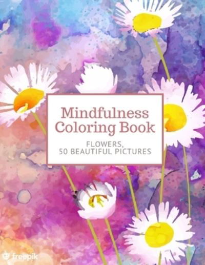 Cover for Independently Published · Mindfulness Coloring Book (Paperback Book) (2021)