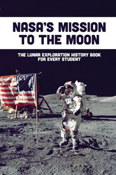 Cover for Danita Clagon · Nasa's Mission To The Moon (Paperback Book) (2021)
