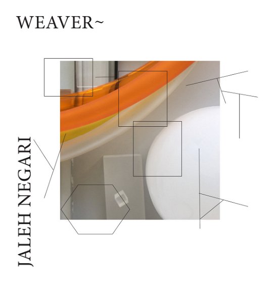Cover for Jaleh Negari · Weaver (LP) (2021)