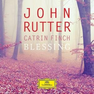 Cover for John Rutter / Catrin Finch · Blessing (CD) (2012)