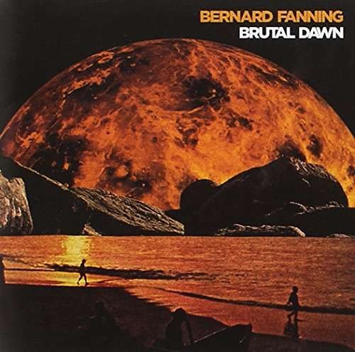 Cover for Bernard Fanning · Brutal Dawn (LP) (2017)