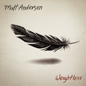 Cover for Matt Andersen · Weightless (LP) (2014)