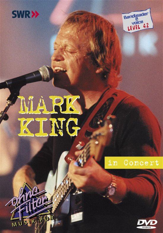 In Concert - Ohne Filter - King Mark - Film - In Akustik - 0707787650977 - 1. august 2014