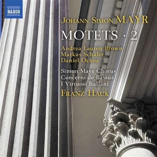 Cover for Simon Mayr Chorus / Hauk · Mayr: Motets. Vol. 2 (CD) (2018)