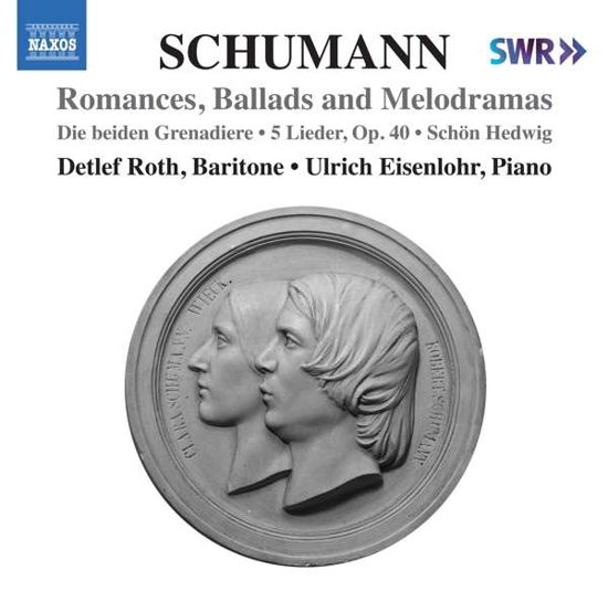 Robert Schumann: Lieder Edition Volume 9 - Romances. Ballads And Melodramas - Roth / Eisenlohr - Musik - NAXOS - 0747313402977 - 11. September 2020