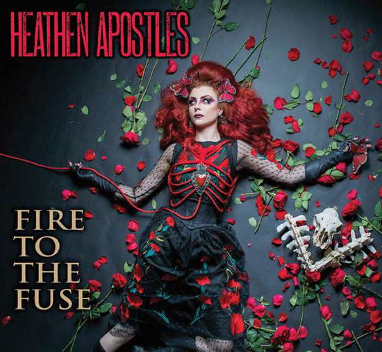 Cover for Heathen Apostles · Fire to the Fuse (CD) [Digipak] (2016)