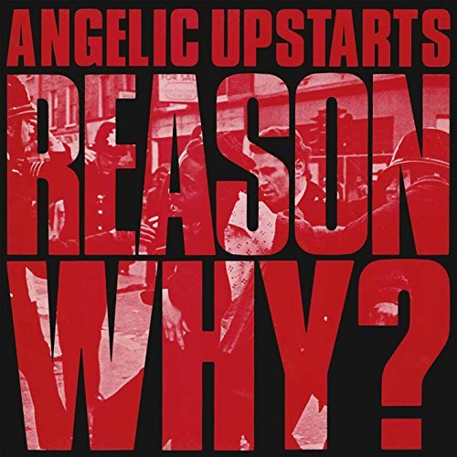 Cover for Angelic Upstarts · Reason Why (LP) [Deluxe edition] (2015)