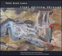 Cover for Peter Scott Lewis · River Shining Through (CD) (2007)
