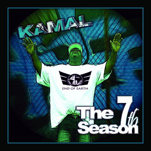 7th Season - Kamal - Music - End Of Earth Records - 0845029063977 - June 9, 2009