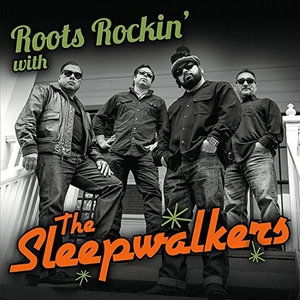 Roots Rockin with the Sleepwalkers - Sleepwalkers - Music - CDB - 0888295395977 - February 24, 2016