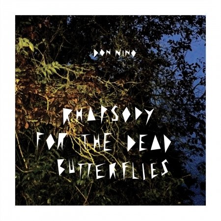 Cover for Don Nino · Rhapsody For The Dead Butterflies (CD) (2019)