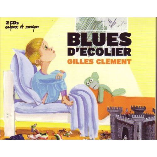 Blues d''ecolier - Gilles Clement - Music -  - 3700045231977 - 