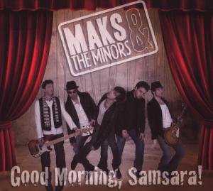 Cover for Maks &amp; The Minors · Good Morning Samsara (CD)