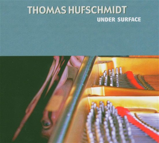 Cover for Thomas Hufschmidt · Under Surface (CD) (2005)