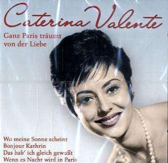 Cover for Caterina Valente · Ganz Paris Traumt Von Der Liebe (CD) (2017)