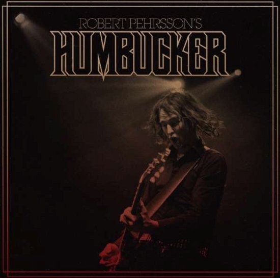 Cover for Robert Pehrsson’s Humbucker (CD) (2013)