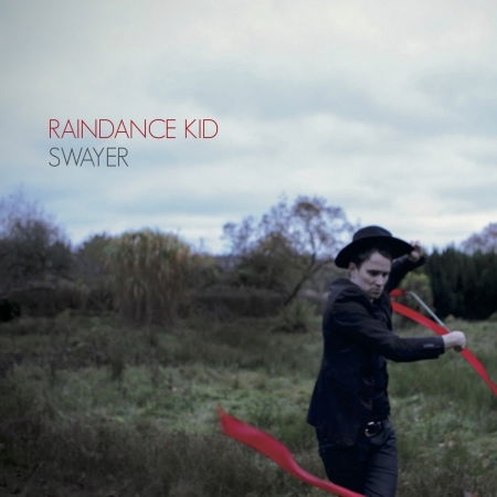 Cover for Raindance Kid · Swayer (CD) (2018)