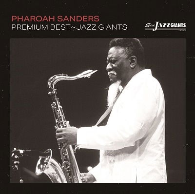 Cover for Pharoah Sanders · Premium Best Jazz Giant - Pharoah Sanders (CD) [Japan Import edition] (2022)