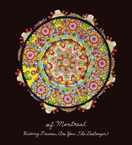 Hissing Fauna.are You Destroyer? - Of Montreal - Music - BDNW - 4529408001977 - October 24, 2007